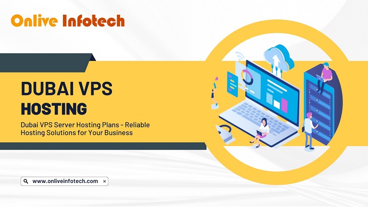 Dubai VPS Server Hosting Plans - Reliable Hosting Solutions for Your Business