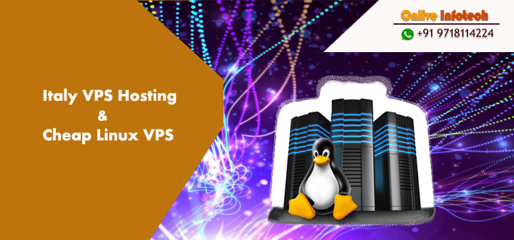Cost-effective Italian VPS hosting Plans Make Your Business Smooth – Onlive Infotech