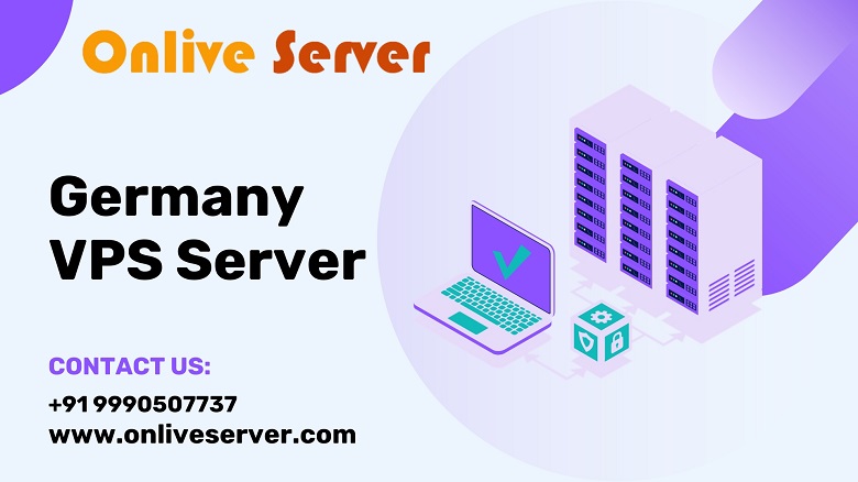 Experience the Benefits of Germany VPS Server at an Affordable Rate