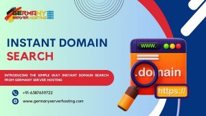 Introducing the Simple Way Instant Domain Search from Germany Server Hosting