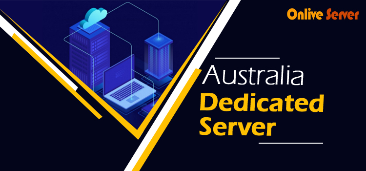 Get Optimized & Secure Australia VPS Server Hosting from Onlive Server-