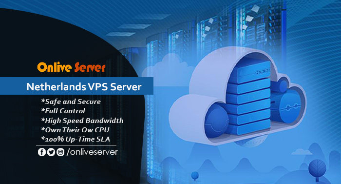 Get the Onlive Server’s Netherlands VPS Server for Your Website