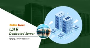 Choose UAE Dedicated Server by Onlive Server