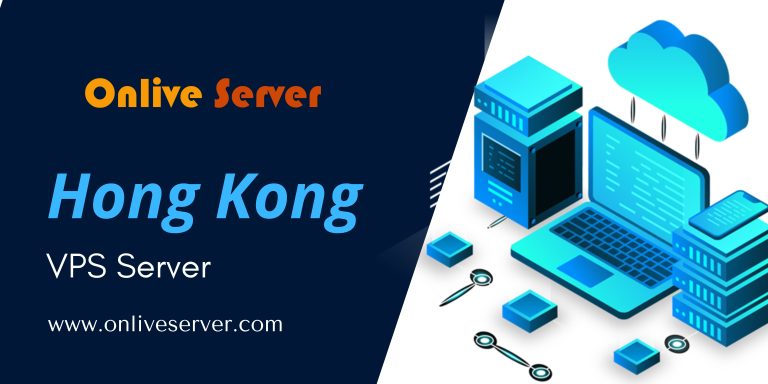 Benefits of the Hong Kong VPS server for your website