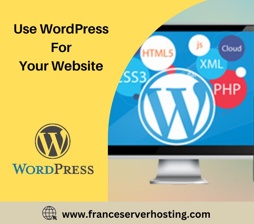 Why You Should Choose WordPress for Your Website