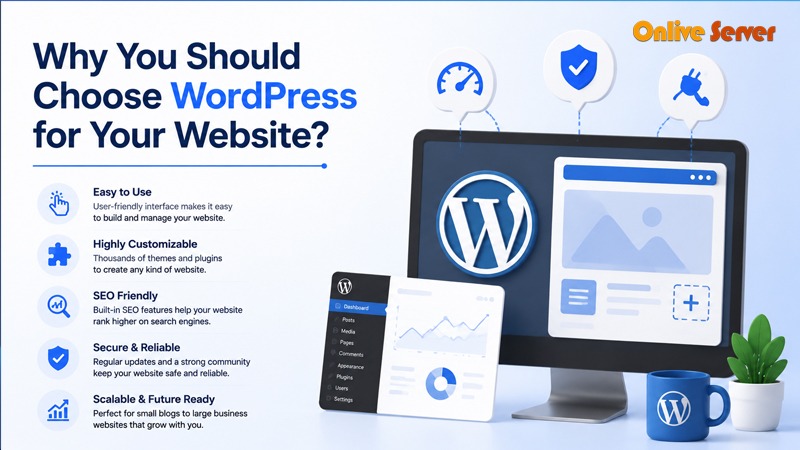 Why You Should Choose WordPress for Your Website?