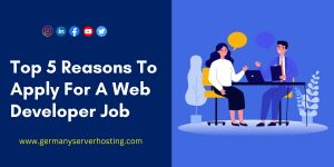 Top 5 Reasons to Apply for A Web Developer Jobs