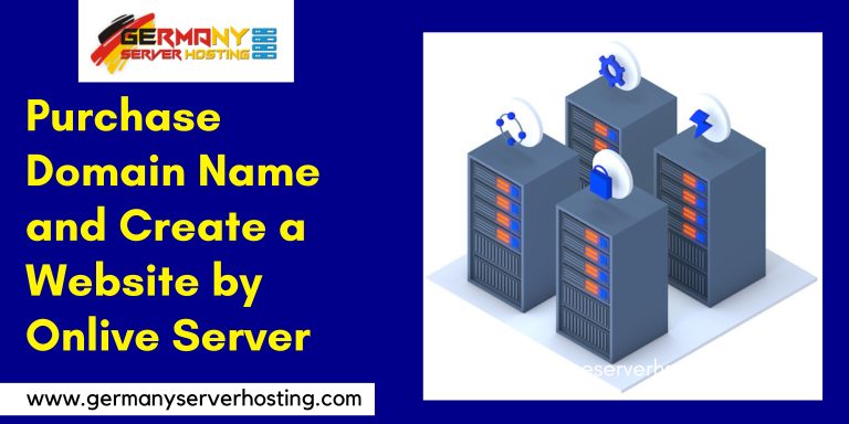 Purchase Domain Name and Create a Website by Onlive Server