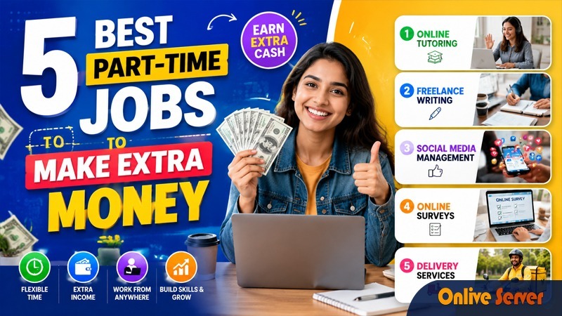 Best Part-time Jobs to Make Extra Money