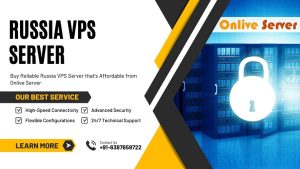 Buy Reliable Russia VPS Server that’s Affordable from Onlive Server