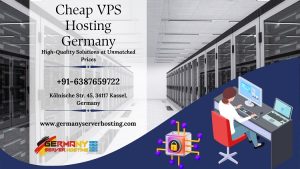 Cheap VPS Hosting Germany: High-Quality Solutions at Unmatched Prices