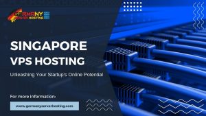 Singapore VPS Hosting: Unveiling New Avenues for Your Startup’s Success