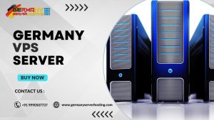 Exploring the Benefits of Germany VPS Server